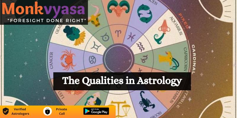 https://monkvyasa.org/public/assets/monk-vyasa/img/The Qualities in Astrology.jpg